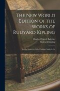 Cover-Bild zum Titel 'The New World Edition of the Works of Rudyard Kipling: Just So Stories for Little Children. Stalky & Co' von 'Rudyard Kipling, Charles Wolcott Balestier'