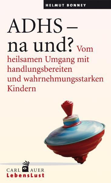 ADHS - na und? - Helmut Bonney