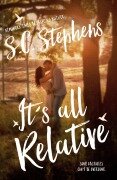 It's All Relative - S. C. Stephens
