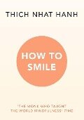 How to Smile - Thich Nhat Hanh