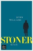 Stoner Sonderausgabe mit einem umfangreichen Anhang zu Leben und Werk - John Williams