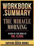 Cover-Bild zum Titel 'Workbook & Summary - The Miracle Morning - Based On The Book By Hal Elrod' von 'Sapiens Quick Books'