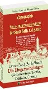 Topographie oder Häuser- und Straßengeschichte der Stadt HALLE a. Saale. Dritter Band (Schlußband) - Siegmar Baron von Schultze-Gallera