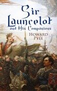 Sir Launcelot and His Companions - Howard Pyle