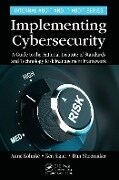 Implementing Cybersecurity - Anne Kohnke, Ken Sigler, Dan Shoemaker