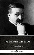Cover-Bild zum Titel 'The Emerald City of Oz by L. Frank Baum - Delphi Classics (Illustrated)' von 'L. Frank Baum'