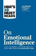 Hbr's 10 Must Reads on Emotional Intelligence (with Featured Article What Makes a Leader? by Daniel Goleman)(Hbr's 10 Must Reads) - Harvard Business Review, Daniel Goleman, Richard E Boyatzis, Annie Mckee, Sydney Finkelstein