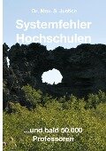 Systemfehler Hochschulen - Max. S. Justice