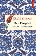 Der Prophet. Der Narr. Der Wanderer - Khalil Gibran
