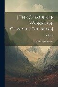 [The Complete Works of Charles Dickens]; Volume 3 - Hablot Knight Browne