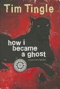 How I Became a Ghost, Book 1 - Tim Tingle