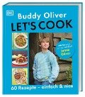 Let's cook - Buddy Oliver