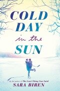 Cover-Bild zum Titel 'Cold Day in the Sun' von 'Sara Biren'