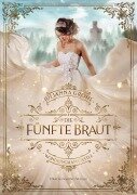 Cover-Bild zum Titel 'Die fünfte Braut' von 'Julianna Grohe'