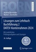 Lösungen zum Lehrbuch Buchführung 2 DATEV-Kontenrahmen 2024 - Manfred Bornhofen, Martin C. Bornhofen