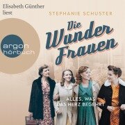 Cover-Bild zum Titel 'Die Wunderfrauen - Alles, was das Herz begehrt' von 'Stephanie Schuster'