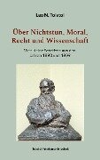Über Nichtstun, Moral, Recht und Wissenschaft - Leo N. Tolstoi