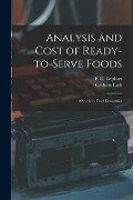 Analysis and Cost of Ready-to-serve Foods: a Study in Food Economics - Graham Lusk