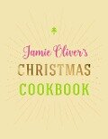 Jamie Oliver's Christmas Cookbook - Jamie Oliver