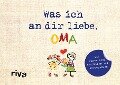 Cover-Bild zum Titel 'Was ich an dir liebe, Oma - Version für Kinder' von 'Alexandra Reinwarth'