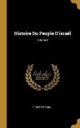 Histoire Du Peuple D'israël; Volume 2 - Ernest Renan