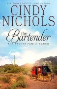 Cover-Bild zum Titel 'The Bartender (The Archer Family Ranch, #3)' von 'Cindy Caldwell, Cindy Nichols'