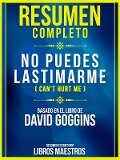 Cover-Bild zum Titel 'Resumen Completo: No Puedes Lastimarme (Can't Hurt Me) - Basado En El Libro De David Goggins' von 'Libros Maestros'