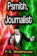 Cover-Bild zum Titel 'Psmith, Journalist' von 'P. G. Wodehouse'
