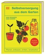 Cover-Bild zum Titel 'Selbstversorgung aus dem Garten' von 'Huw Richards, Sam Cooper'