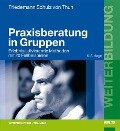 Praxisberatung in Gruppen - Friedemann Schulz von Thun