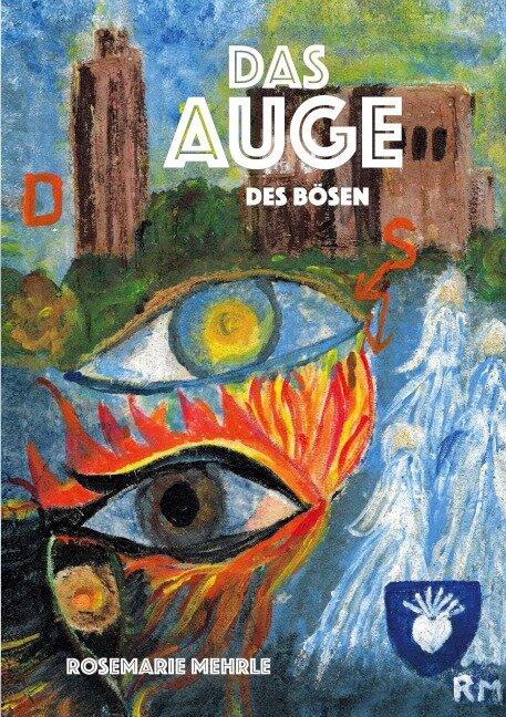Das Auge des Bösen - Rosemarie Mehrle