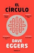 El Círculo / The Circle - Dave Eggers