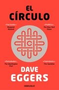El Círculo / The Circle - Dave Eggers