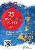 Bb Trumpet & French Horn in F: 25 Christmas duets volume 1 - Wolfgang Amadeus Mozart, Alfonso Maria de Liguori, George Friedrich Handel, Christmas Carols, Johannes Brahms