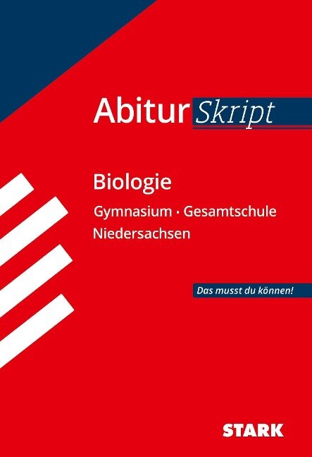 STARK AbiturSkript - Biologie - Niedersachsen - Angela Heßke, Brigitte Meinhard, Christian Schillinger