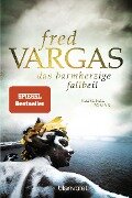 Das barmherzige Fallbeil - Fred Vargas