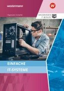 Cover-Bild zum Titel 'Basiswissen IT-Berufe. Einfache IT-Systeme Schulbuch' von 'Klaus Hegemann, Udo Schaefer'
