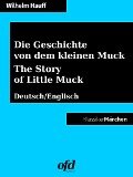 Die Geschichte von dem kleinen Muck - The Story of Little Muck - Wilhelm Hauff