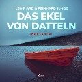 Das Ekel von Datteln - Inselkrimi (Ungekürzt) - Leo P Ard, Reinhard Junge