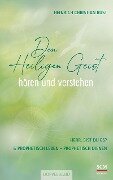 Den Heiligen Geist hören und verstehen - Heinrich Christian Rust