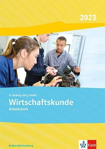 Wirtschaftskunde. Arbeitsheft. Ausgabe Baden-Württemberg 2022 - 