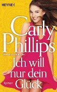 Ich will nur dein Glück - Carly Phillips