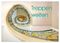 Treppenwelten (Wandkalender 2024 DIN A2 quer), CALVENDO Monatskalender - Anne Seltmann