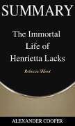 Summary of The Immortal Life of Henrietta Lacks - Alexander Cooper
