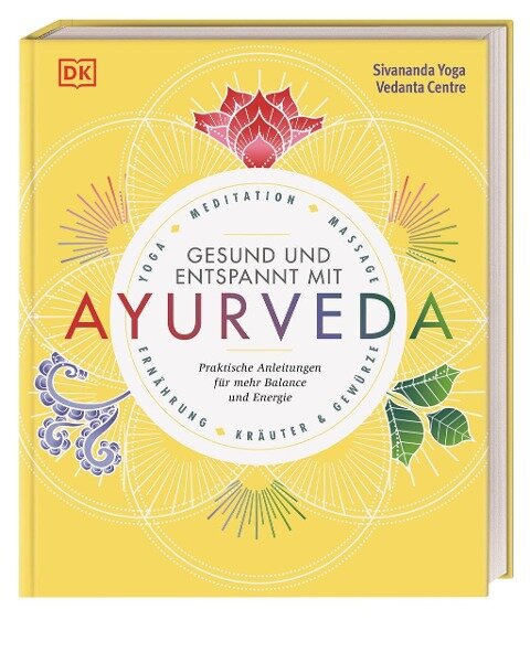 Gesund und entspannt mit Ayurveda - 