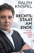 Cover-Bild zum Titel 'Rechtsstaat am Ende' von 'Ralph Knispel'