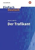 Der Trafikant. EinFach Deutsch Unterrichtsmodelle - Robert Seethaler, Anette Sosna