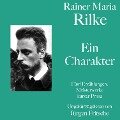 Rainer Maria Rilke: Ein Charakter. Fünf Erzählungen - Rainer Maria Rilke