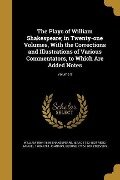 The Plays of William Shakespeare; in Twenty-one Volumes, With the Corrections and Illustrations of Various Commentators, to Which Are Added Notes; Volume 9 - William Shakespeare, Isaac Reed, Samuel Johnson