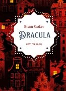 Cover-Bild zum Titel 'Bram Stoker: Dracula. Vollständige Neuausgabe' von 'Bram Stoker'